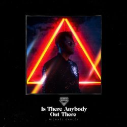 Michael Oakley - Is There Anybody Out There (2021) [Single]