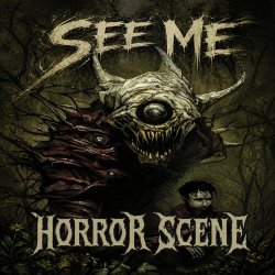 Horror Scene - See Me (2026) [Single]