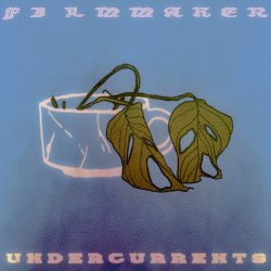Filmmaker - Undercurrents (2026)