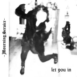 Mourning Service - Let You In (2026) [EP]