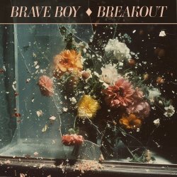 Brave Boy - Breakout (2024) [Single]