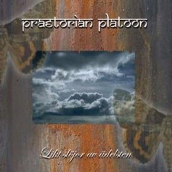 Praetorian Platoon - Likt Slöjor Av Ädelsten (2004)