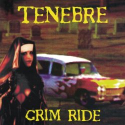 Tenebre - Grim Ride (1998)