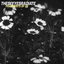 Theseeyesradiate - Fragments (2026) [EP]