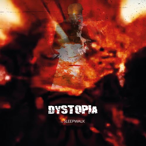 Sleepwalk - Dystopia (2026)