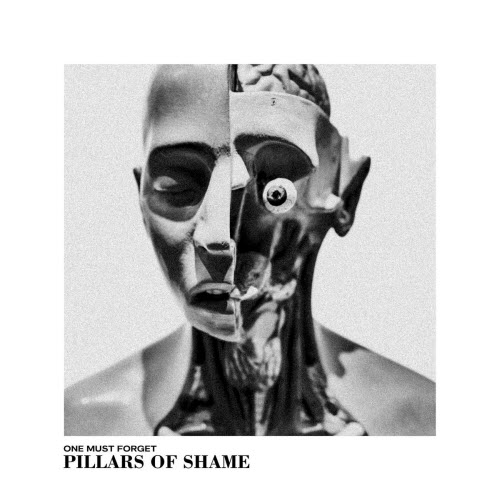 One Must Forget - Pillars Of Shame (2026)