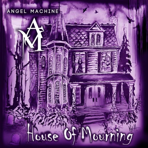 Angel Machine - House Of Mourning (2026)