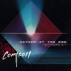 Comasoft - Gather At The End (Remixes) (2026) [EP]