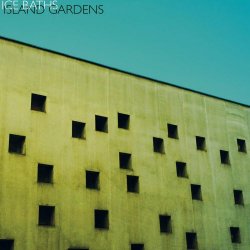 Ice Baths - Island Gardens (2026) [EP]