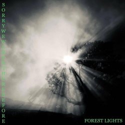 Sorry We Weren't Here Before - Forest Lights (2026 Version) (2026) [EP]
