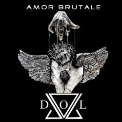 D.O.L - Amor Brutale (2023) [EP]