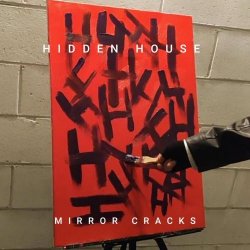 Hidden House - Mirror Cracks (2025) [Single]