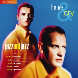 Hue And Cry - Jazz Not Jazz (1996)