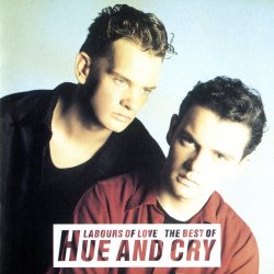 Hue And Cry - Labours Of Love - The Best Of Hue And Cry (1993)