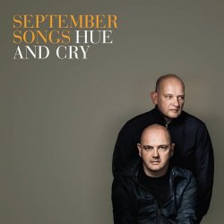 Hue And Cry - September Songs (2015)