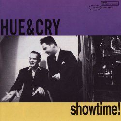 Hue And Cry - Showtime ! (1994)