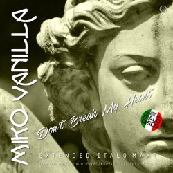 Miko Vanilla - Don't Break My Heart (2021) [EP]