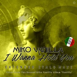 Miko Vanilla - I Wanna Hold You (2023) [EP]