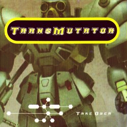 Transmutator - Take Over (1997)