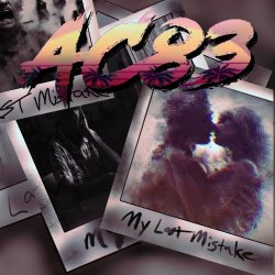 AC83 - My Last Mistake (2026) [EP]