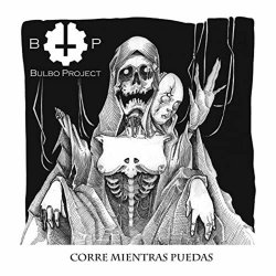 Bulbo Project - Corre Mientras Puedas (2019)