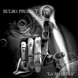 Bulbo Project - La Makina (2023) [Single]
