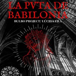 Bulbo Project - La Pvta De Babilonia (2022) [Single]