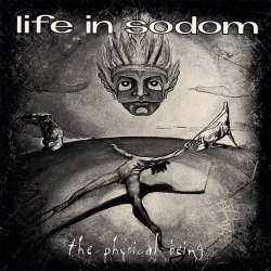 Life In Sodom - The Physical Being (1996) [EP]