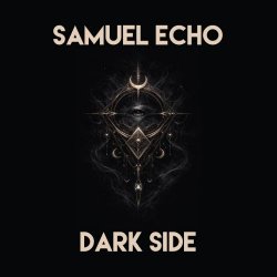Samuel Echo - Dark Side (2026) [Single]