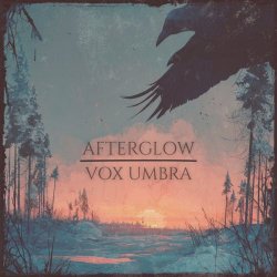 Vox Umbra - Afterglow / The Train (2026) [Single]