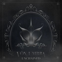 Vox Umbra - Unchained (2025) [EP]