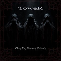 Tower - Chcę Aby Demony Odeszły (2026) [EP]