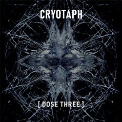 Cryotaph - Dose Three (2023) [Single]