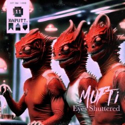 Mufti - Eyes Shuttered (2023) [EP]