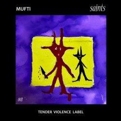 Mufti - Saints (2026) [EP]