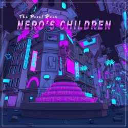 The Pixel Rain - Nero's Children (2024) [Single]