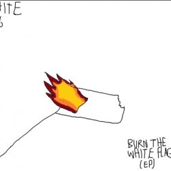 White Flag - Burn The White Flag (2026) [EP]
