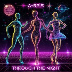 A-Reis - Through The Night (2026) [EP]