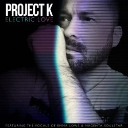 Project K - Electric Love (2026)