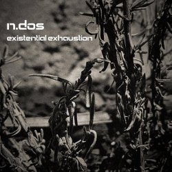 n.dos - Existential Exhaustion (2026) [EP]