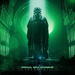 Primal Era Worship - Cybermystic (2026)
