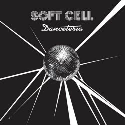 Soft Cell - Danceteria (2026) [Single]