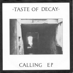 Taste Of Decay - Calling (1986) [EP]
