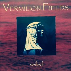 Vermilion Fields - Veiled (1998)