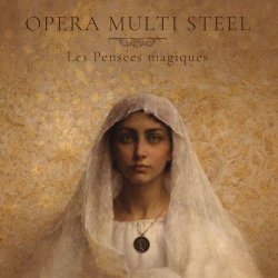 Opera Multi Steel - Les Pensées Magiques (2026)
