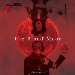 Palindrones - The Blood Moon (2026) [Single]