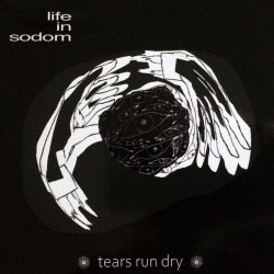 Life In Sodom - Tears Run Dry (2019) [EP]