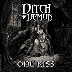Ditch The Demon - One Kiss (2026) [Single]