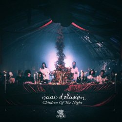 Isaac Delusion - Children Of The Night (Remix) (2014) [EP]
