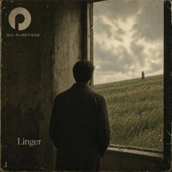 Oui Plastique - Linger (2026) [Single]